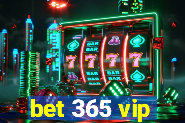 bet 365 vip